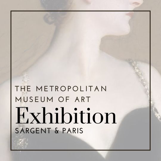 Sargent & Paris | The Metropolitan Museum of Art