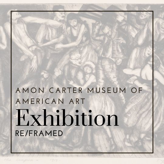 Re/Framed | Amon Carter Museum of American Art