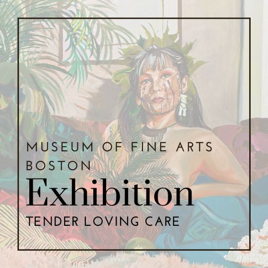 Tender Loving Care | Museum of Fine Arts Boston