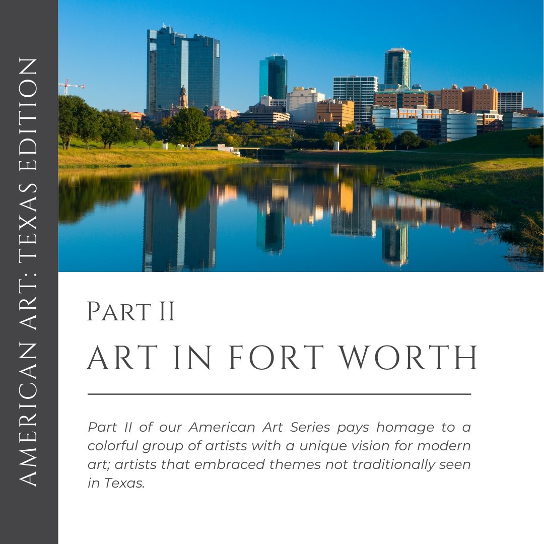 Art in America: Fort Worth, Texas Edition - Artly International