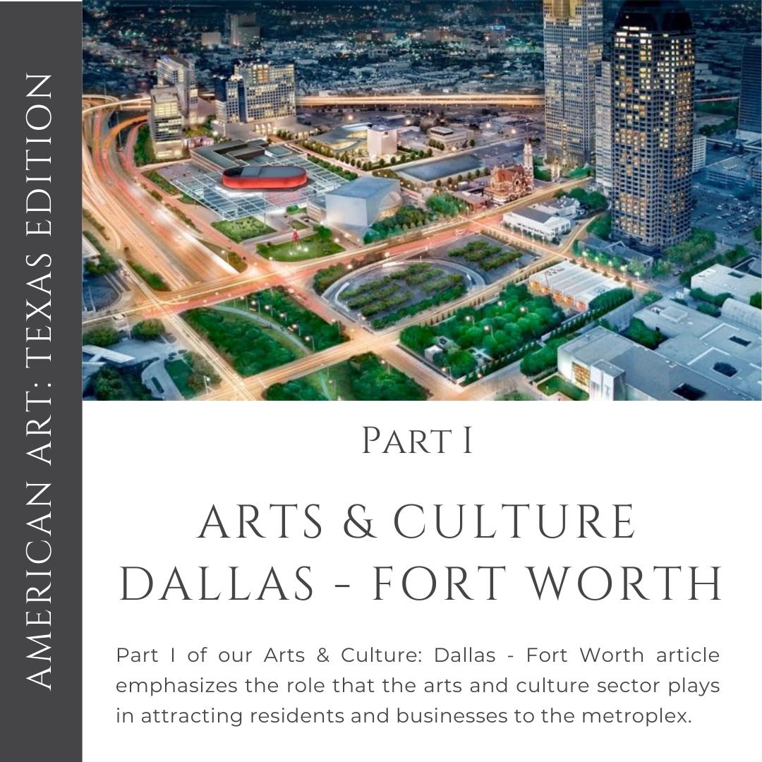 Arts and Culture as a Catalyst for Growth in Dallas- Fort Worth